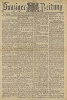 Danziger Zeitung. Jg.36, Nr. 20394 (20 Oktober 1893) - Morgen=Ausgabe.