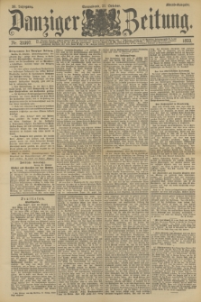 Danziger Zeitung. Jg.36, Nr. 20397 (21 Oktober 1893) - Abend-Ausgabe. + dod.