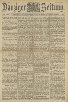 Danziger Zeitung. Jg.36, Nr. 20401 (24 Oktober 1893) - Abend-Ausgabe.