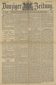 Danziger Zeitung. Jg.36, Nr. 20409 (28 Oktober 1893) - Abend-Ausgabe. + dod.
