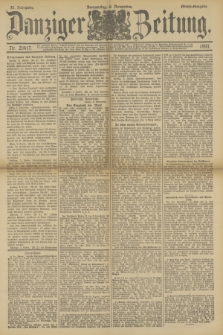 Danziger Zeitung. Jg.36, Nr. 20417 (2 November 1893) - Abend-Ausgabe. + dod.