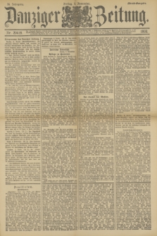 Danziger Zeitung. Jg.36, Nr. 20419 (3 November 1893) - Abend-Ausgabe. + dod.