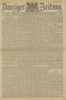 Danziger Zeitung. Jg.36, Nr. 20422 (5 November 1893) - Morgen-Ausgabe. + dod.