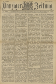 Danziger Zeitung. Jg.36, Nr. 20434 (12 November 1893) - Morgen-Ausgabe. + dod.