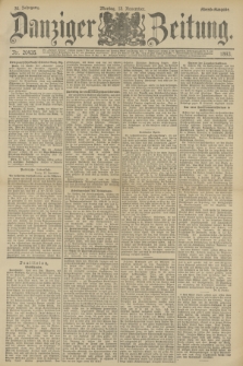 Danziger Zeitung. Jg.36, Nr. 20435 (13 November 1893) - Abend-Ausgabe. + dod.