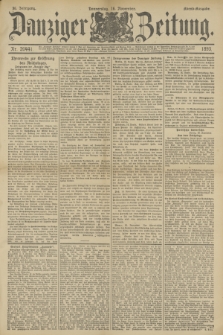 Danziger Zeitung. Jg.36, Nr. 20441 (16 November 1893) - Abend-Ausgabe. + dod.