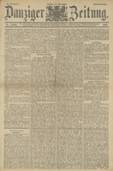 Danziger Zeitung. Jg.36, Nr. 20443 (17 November 1893) - Abend-Ausgabe. + dod.