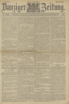 Danziger Zeitung. Jg.36, Nr. 20449 (21 November 1893) - Abend-Ausgabe. + dod.