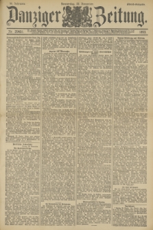 Danziger Zeitung. Jg.36, Nr. 20451 (23 November 1893) - Abend-Ausgabe.+ dod.
