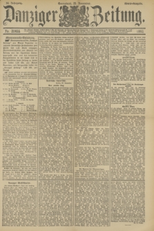 Danziger Zeitung. Jg.36, Nr. 20455 (25 November 1893) - Abend-Ausgabe. + dod.