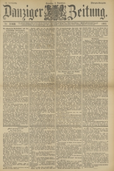 Danziger Zeitung. Jg.36, Nr. 20468 (3 Dezember 1893) - Morgen-Ausgabe. + dod.