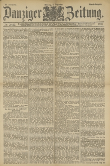 Danziger Zeitung. Jg.36, Nr. 20469 (4 Dezember 1893) - Abend-Ausgabe. + dod.
