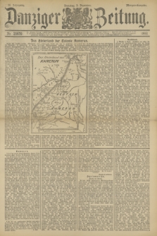 Danziger Zeitung. Jg.36, Nr. 20470 (5 Dezember 1893) - Morgen-Ausgabe.