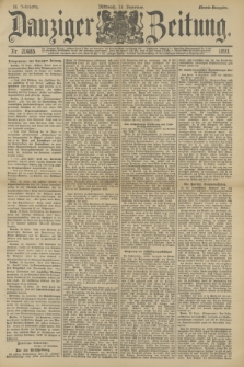 Danziger Zeitung. Jg.36, Nr. 20485 (13 Dezember 1893) - Abend-Ausgabe. + dod.