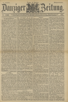 Danziger Zeitung. Jg.36, Nr. 20488 (15 Dezember 1893) - Morgen-Ausgabe. + dod.