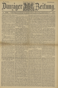 Danziger Zeitung. Jg.36, Nr. 20499 (21 Dezember 1893) - Abend-Ausgabe. + dod.