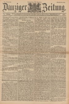 Danziger Zeitung. Jg.36, Nr. 20508 (28 Dezember 1893) - Abend-Ausgabe.
