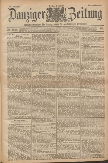 Danziger Zeitung : General-Anzeiger für Danzig sowie die nordöstlichen Provinzen. Jg.38, Nr. 21127 (4 Januar 1895) - Morgen-Ausgabe.