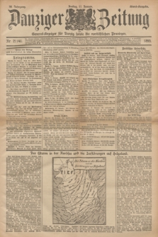 Danziger Zeitung : General-Anzeiger für Danzig sowie die nordöstlichen Provinzen. Jg.38, Nr. 21140 (11 Januar 1895) - Abend-Ausgabe. + dod.
