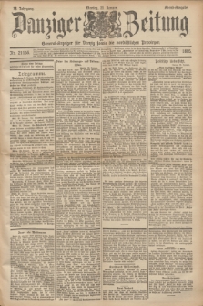 Danziger Zeitung : General-Anzeiger für Danzig sowie die nordöstlichen Provinzen. Jg.38, Nr. 21156 (21 Januar 1895) - Abend-Ausgabe + dod.