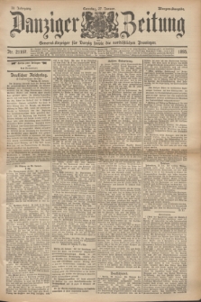 Danziger Zeitung : General-Anzeiger für Danzig sowie die nordöstlichen Provinzen. Jg.38, Nr. 21167 (27 Januar 1895) - Morgen-Ausgabe. + dod.