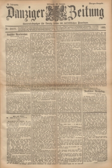 Danziger Zeitung : General-Anzeiger für Danzig sowie die nordöstlichen Provinzen. Jg.38, Nr. 21171 (30 Januar 1895) - Morgen-Ausgabe.