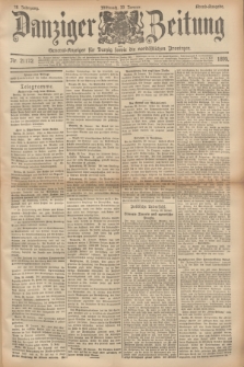 Danziger Zeitung : General-Anzeiger für Danzig sowie die nordöstlichen Provinzen. Jg.38, Nr. 21172 (30 Januar 1895) - Abend-Ausgabe. + dod.