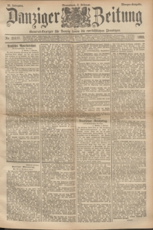 Danziger Zeitung : General-Anzeiger für Danzig sowie die nordöstlichen Provinzen. Jg.38, Nr. 21177 (2 Februar 1895) - Morgen-Ausgabe.