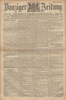 Danziger Zeitung : General-Anzeiger für Danzig sowie die nordöstlichen Provinzen. Jg.38, Nr. 21197 (14 Februar 1895) - Morgen-Ausgabe.