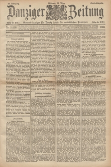 Danziger Zeitung : General-Anzeiger für Danzig sowie die nordöstlichen Provinzen. Jg.38, Nr. 21256 (20 März 1895) - Abend-Ausgabe. + dod.