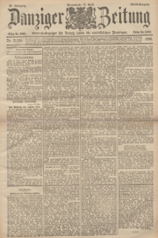 Danziger Zeitung : General-Anzeiger für Danzig sowie die nordöstlichen Provinzen. Jg.38, Nr. 21296 (13 April 1895) - Abend-Ausgabe. + dod.