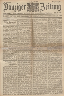 Danziger Zeitung : General-Anzeiger für Danzig sowie die nordöstlichen Provinzen. Jg.38, Nr. 21365 (26 Mai 1895) - Morgen=Ausgabe. + dod.