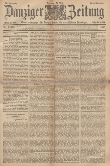 Danziger Zeitung : General-Anzeiger für Danzig sowie die nordöstlichen Provinzen. Jg.38, Nr. 21368 (28 Mai 1895) - Abend-Ausgabe. + dod.