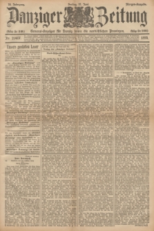 Danziger Zeitung : General-Anzeiger für Danzig sowie die nordöstlichen Provinzen. Jg.38, Nr. 21407 (21 Juni 1895) - Morgen=Ausgabe.