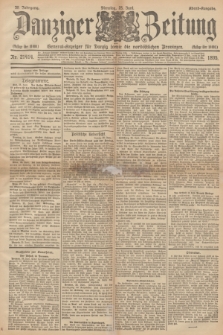 Danziger Zeitung : General-Anzeiger für Danzig sowie die nordöstlichen Provinzen. Jg.38, Nr. 21414 (25 Juni 1895) - Abend=Ausgabe. + dod.