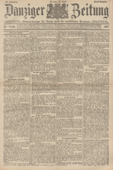 Danziger Zeitung : General-Anzeiger für Danzig sowie die nordöstlichen Provinzen. Jg.39, Nr. 22536 (26 April 1897) - Abend-Ausgabe. + dod.