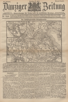 Danziger Zeitung : General-Anzeiger für Danzig sowie die nordöstlichen Provinzen. Jg.39, Nr. 22537 (27 April 1897) - Morgen-Ausgabe.