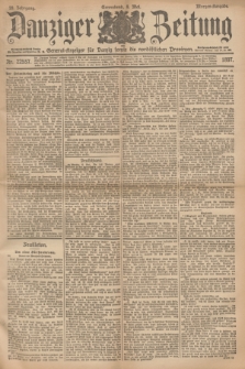 Danziger Zeitung : General-Anzeiger für Danzig sowie die nordöstlichen Provinzen. Jg.39, Nr. 22557 (8 Mai 1897) - Morgen-Ausgabe.