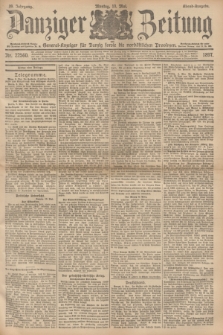 Danziger Zeitung : General-Anzeiger für Danzig sowie die nordöstlichen Provinzen. Jg.39, Nr. 22560 (10 Mai 1897) - Abend-Ausgabe. + dod.