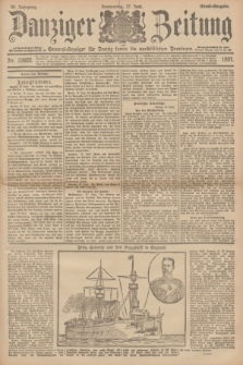 Danziger Zeitung : General-Anzeiger für Danzig sowie die nordöstlichen Provinzen. Jg.39, Nr. 22622 (17 Juni 1897) - Abend=Ausgabe. + dod.
