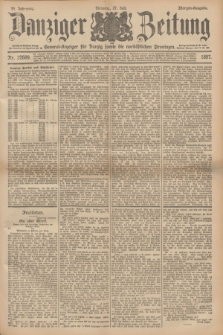 Danziger Zeitung : General-Anzeiger für Danzig sowie die nordöstlichen Provinzen. Jg.39, Nr. 22689 (27 Juli 1897) - Morgen-Ausgabe.