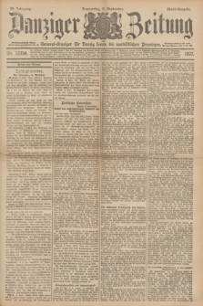 Danziger Zeitung : General-Anzeiger für Danzig sowie die nordöstlichen Provinzen. Jg.39, Nr. 22754 (2. September1897) - Abend-Ausgabe + dod.