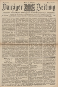 Danziger Zeitung : General-Anzeiger für Danzig sowie die nordöstlichen Provinzen. Jg.39, Nr. 22779 (17 September 1897) - Morgen-Ausgabe.