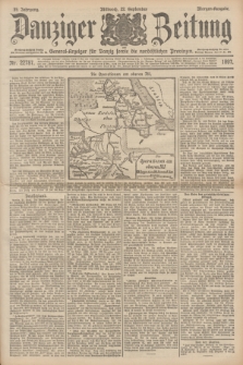 Danziger Zeitung : General-Anzeiger für Danzig sowie die nordöstlichen Provinzen. Jg.39, Nr. 22787 (22 September 1897) - Morgen-Ausgabe.