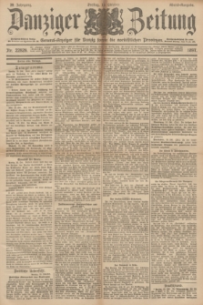 Danziger Zeitung : General-Anzeiger für Danzig sowie die nordöstlichen Provinzen. Jg.39, Nr. 22828 (15 Oktober 1897) - Abend-Ausgabe. + dod.