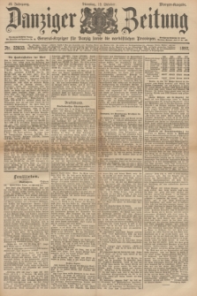 Danziger Zeitung : General-Anzeiger für Danzig sowie die nordöstlichen Provinzen. Jg.39, Nr. 22833 (19 Oktober 1897) - Morgen-Ausgabe.