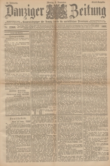 Danziger Zeitung : General-Anzeiger für Danzig sowie die nordöstlichen Provinzen. Jg.39, Nr. 22868 (8 November 1897) - Abend-Ausgabe. + dod.