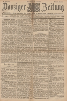 Danziger Zeitung : General-Anzeiger für Danzig sowie die nordöstlichen Provinzen. Jg.39, Nr. 22877 (13 November 1897) - Morgen-Ausgabe.