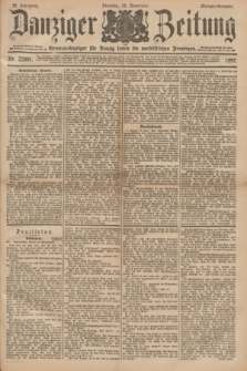 Danziger Zeitung : General-Anzeiger für Danzig sowie die nordöstlichen Provinzen. Jg.39, Nr. 22881 (16 November 1897) - Morgen-Ausgabe.