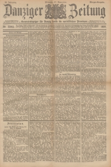 Danziger Zeitung : General-Anzeiger für Danzig sowie die nordöstlichen Provinzen. Jg.39, Nr. 22883 (17 November 1897) - Morgen-Ausgabe. + dod.